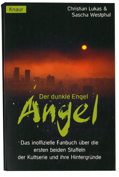 Der dunkle Engel ANGEL  Das Fanbuch der ersten beiden Staffeln