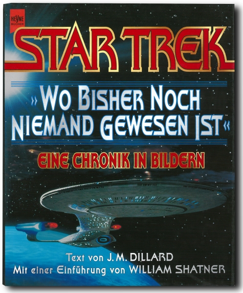 Star Trek - Eine Chronik in Bildern »Wo bisher noch niemand gewesen ist « (Neuwertiges Buch)