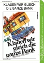 Kinowerbetafel #138 - Klauen wir gleich die ganze Bank