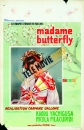 Madame Butterfly